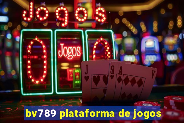 bv789 plataforma de jogos